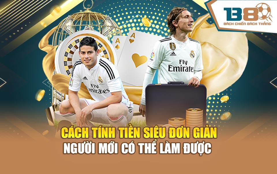 Cách tính tiền siêu đơn giản người mới có thể làm được 