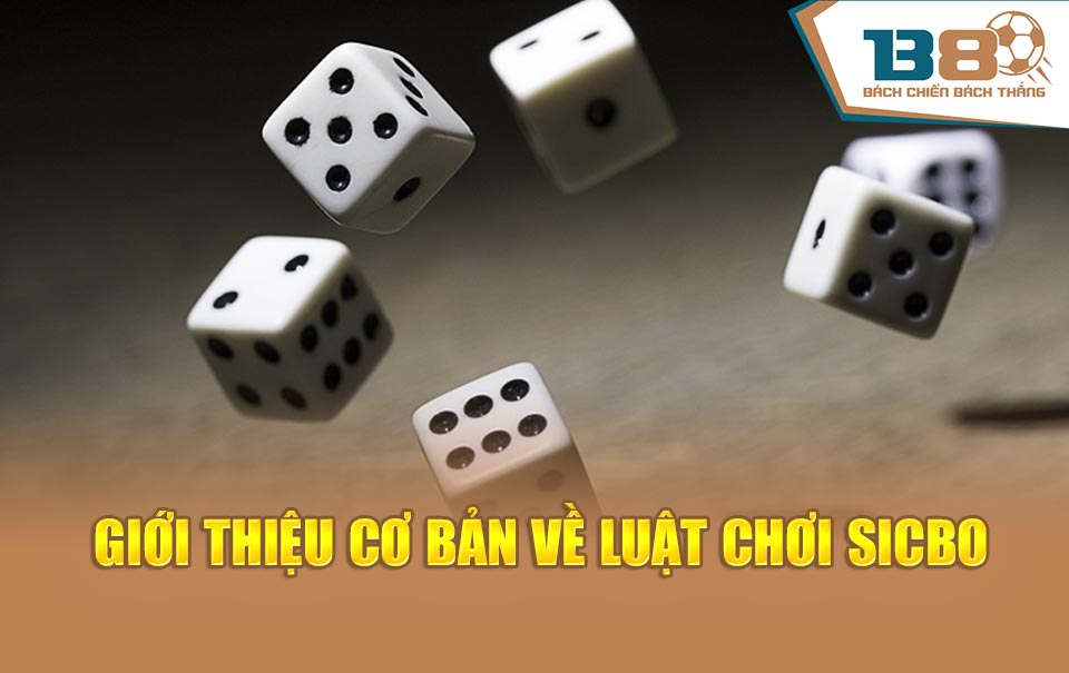 Giới thiệu cơ bản về luật chơi Sicbo