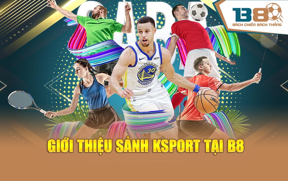 Giới thiệu sảnh KSport thể thao B8