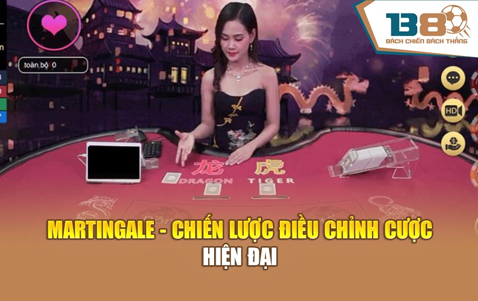 Martingale - Chiến lược điều chỉnh cược hiện đại
