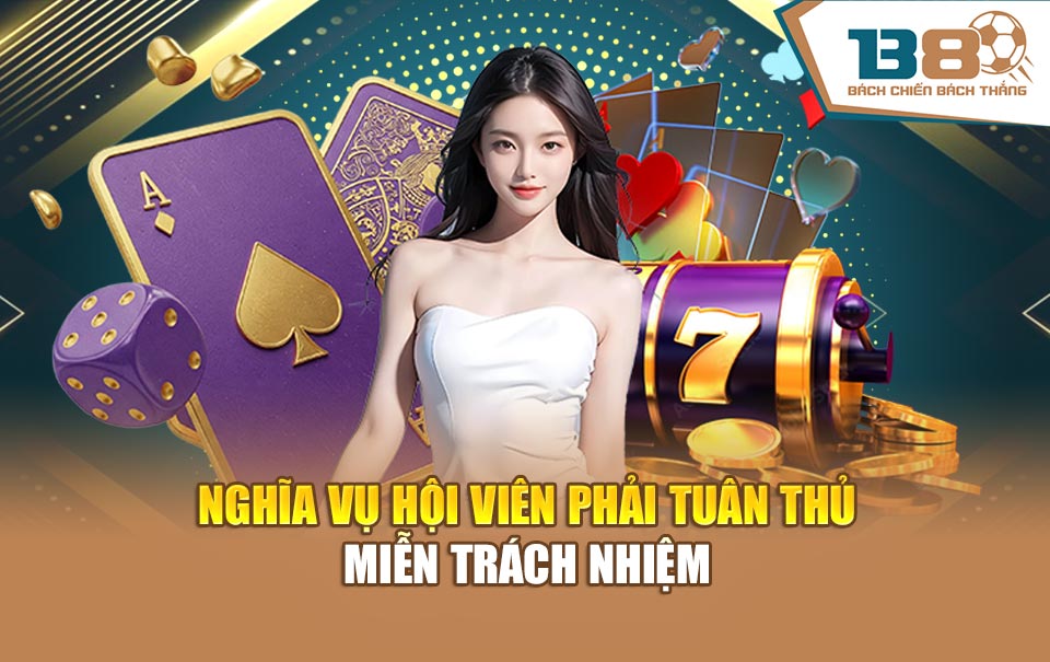 Nghĩa vụ hội viên phải tuân thủ miễn trách nhiệm