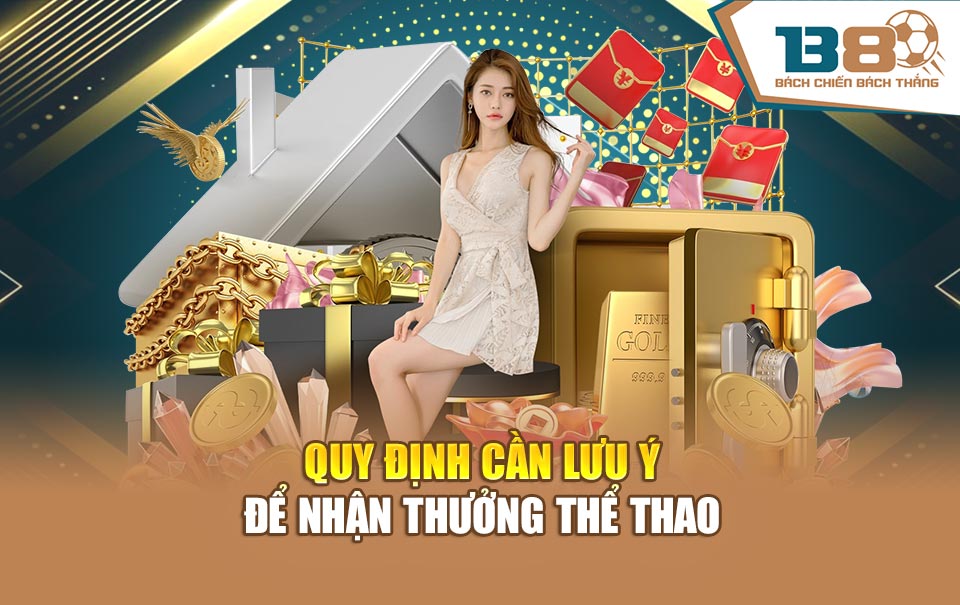 Quy định cần lưu ý để nhận thưởng thể thao